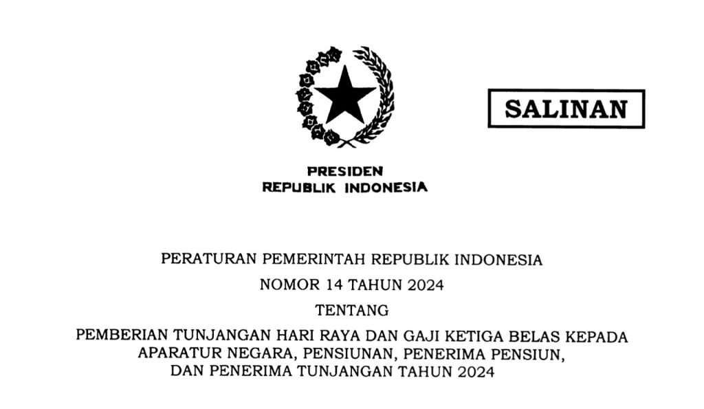 PP 14 2024 tentang THR dan Gaji ke-13 Aparatur Negara dan Pensiunan 2024